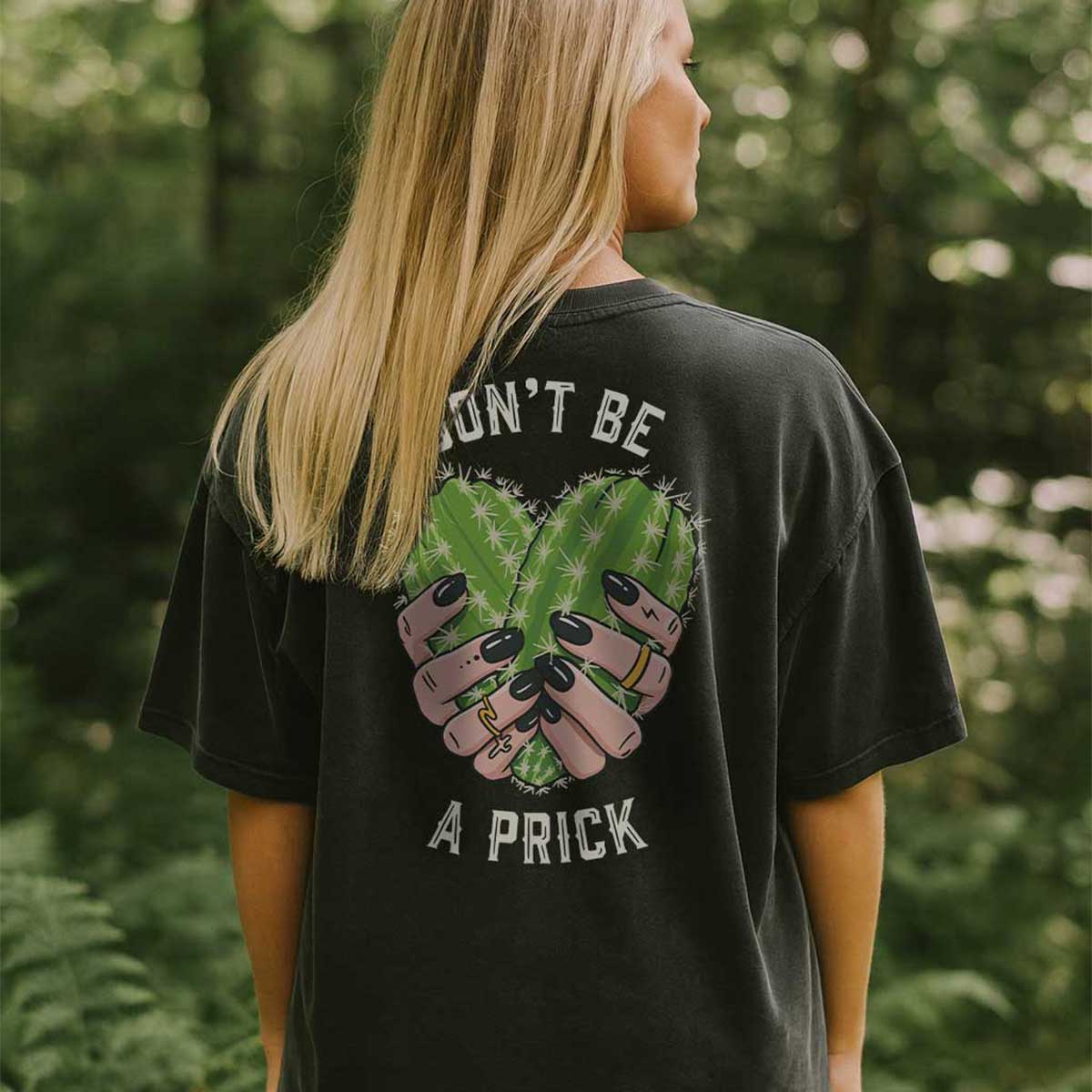 Don't Be A Prick Unisex Oversized Faded T-Shirt