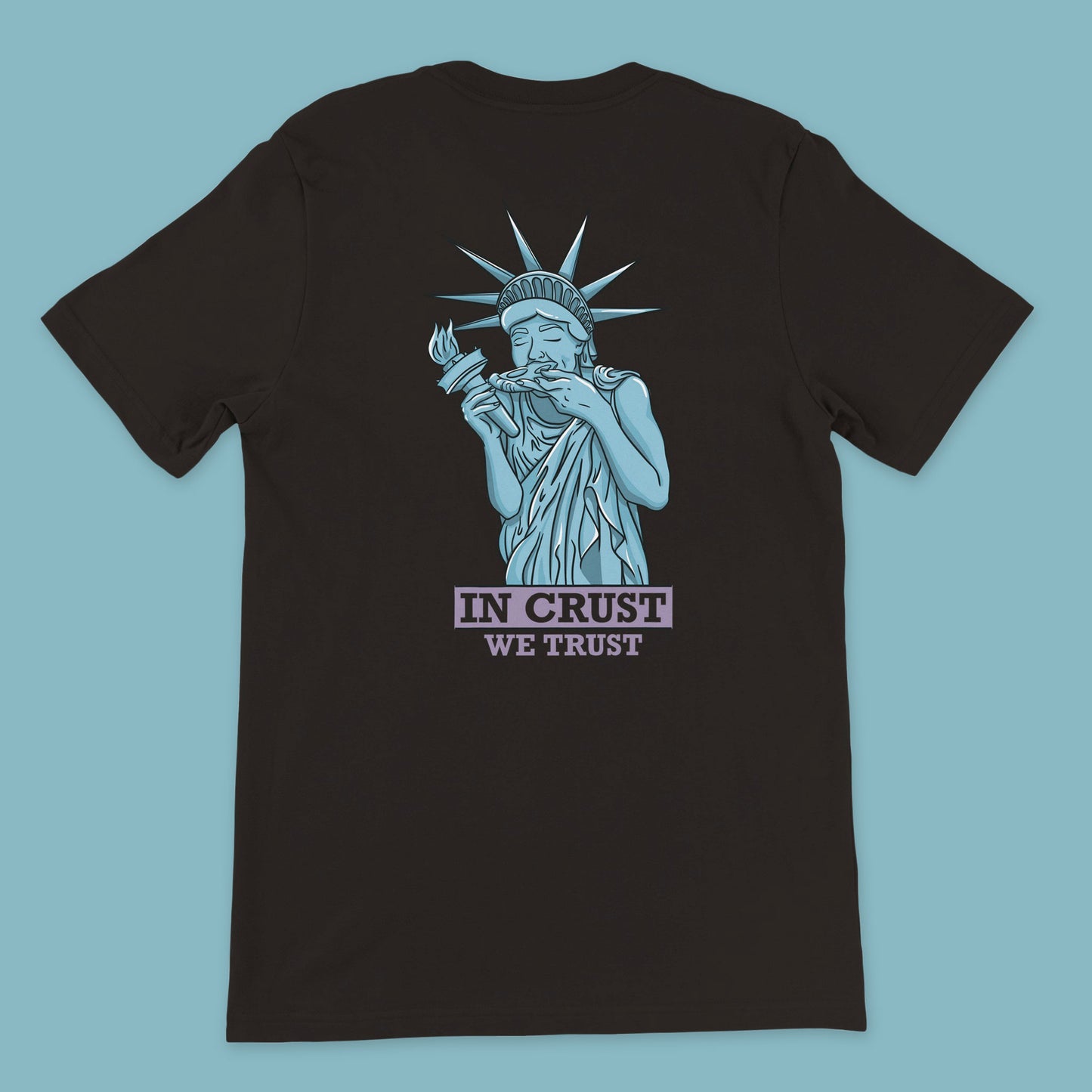 In Crust We Trust Classic Unisex Cotton T-Shirt