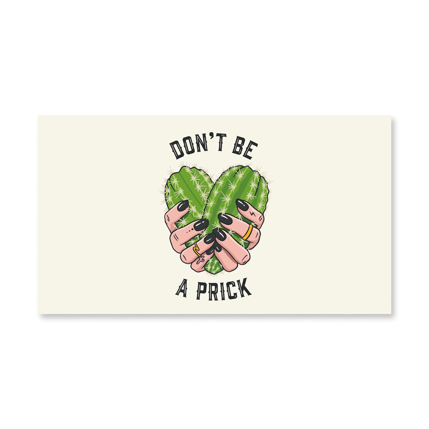 Don't Be A Prick Desktop Wallpaper