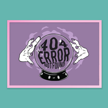 404 Error Not Found Art Print