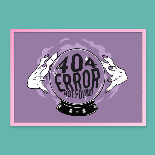 404 Error Not Found Art Print