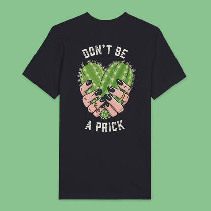 Back view of Black t-shirt featuring a design of two cactuses arranged in the shape of a heart with text around it reading don’t be a prick.