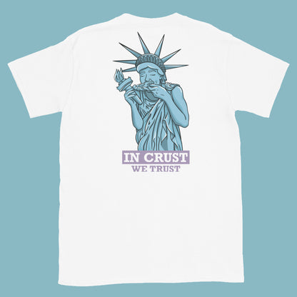 In Crust We Trust Classic Unisex Cotton T-shirt