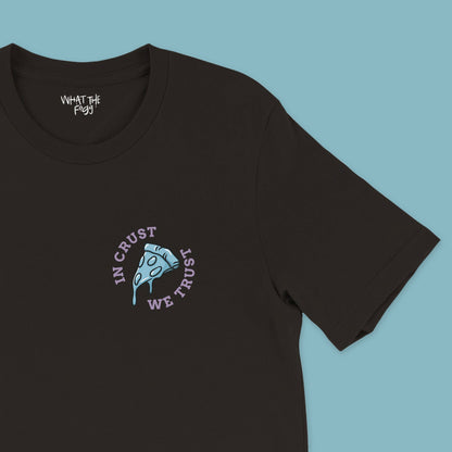 In Crust We Trust Classic Unisex Cotton T-Shirt