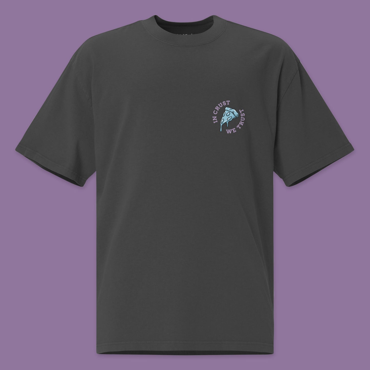 In Crust We Trust Unisex Oversized Faded T-Shirt
