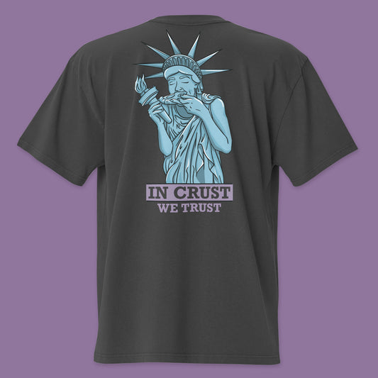 In Crust We Trust Unisex Oversized Faded T-Shirt