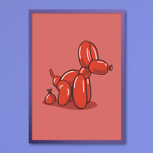 Poster featuring a humorous illustration of a balloon dog in the center of the front. The balloon dog is depicted as pooping out a smaller balloon shaped like poop.