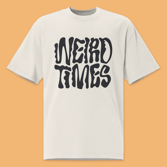 Weird Times Unisex Oversized Faded T-Shirt