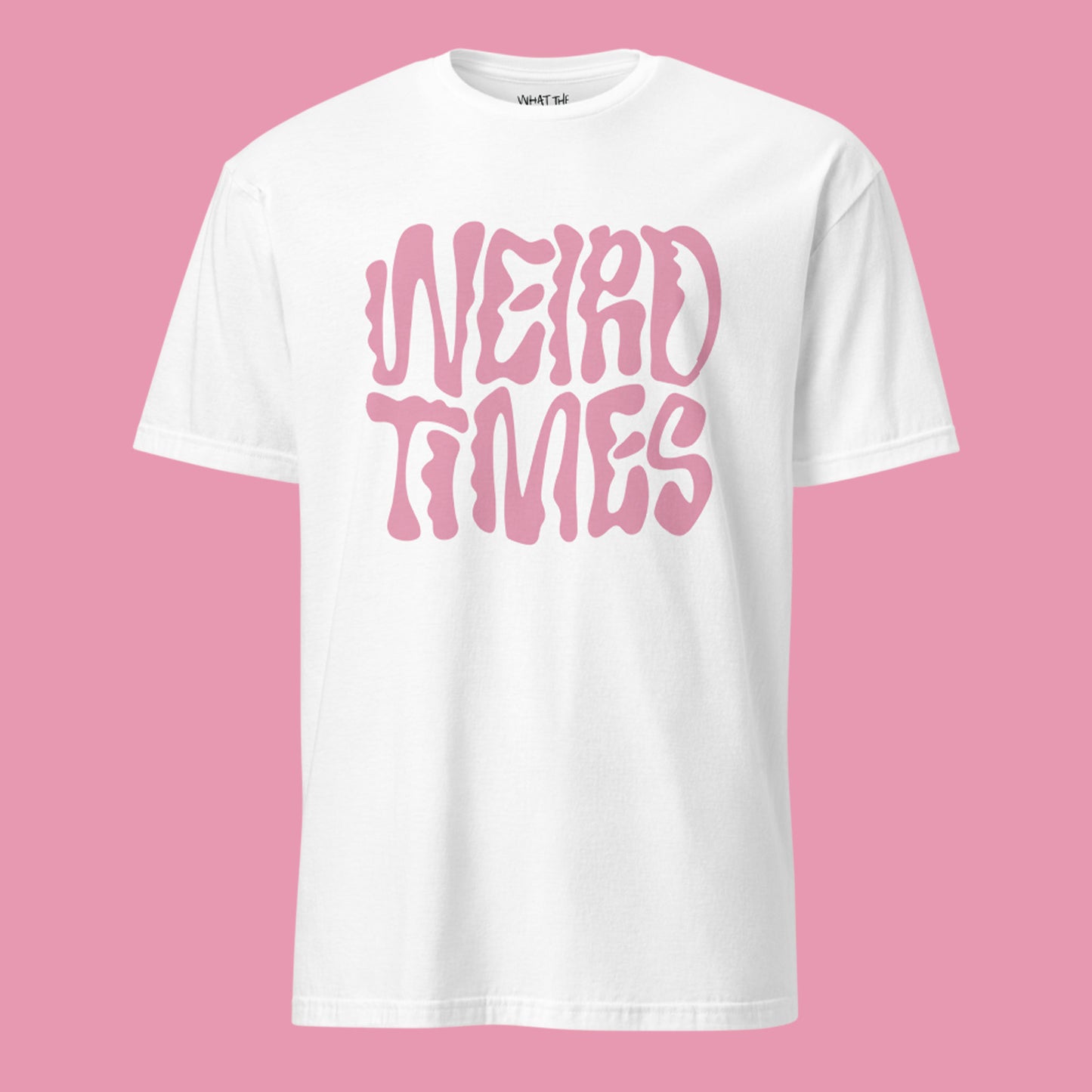 Weird Times Classic Unisex Cotton T-shirt